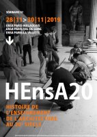 28-30/11/19 - Séminaire HEnsA20 - "Enseigner l'architecte en Ile-de-France au XXe siècle : une histoire croisée"