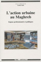 L'action urbaine au Maghreb
