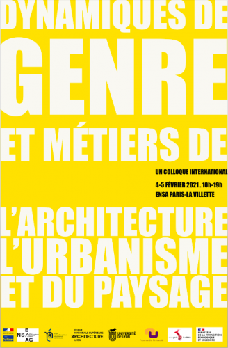 04-05/02/21 - Colloque international "Dynamiques de genre et métiers de l'architecture, de l'urbanisme et du paysage"
