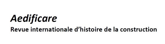 30/11/16 - Appel à articles - Revue internationale d'histoire de la construction