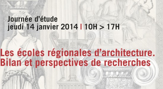16/01/2014 - Les écoles régionales d'architecture. Bilan et perspectives de recherches