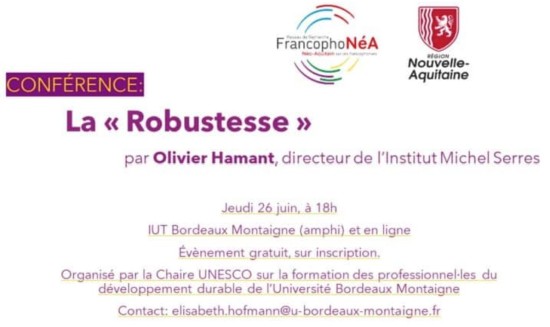 26/06/25 - Conférence sur la "Robustesse" par Olivier Hamant