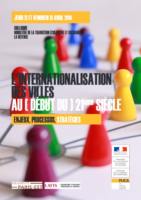 12-13/04/18 - L'internationalisation des villes au (début du) 21ème siècle. Enjeux, processus, stratégies. 