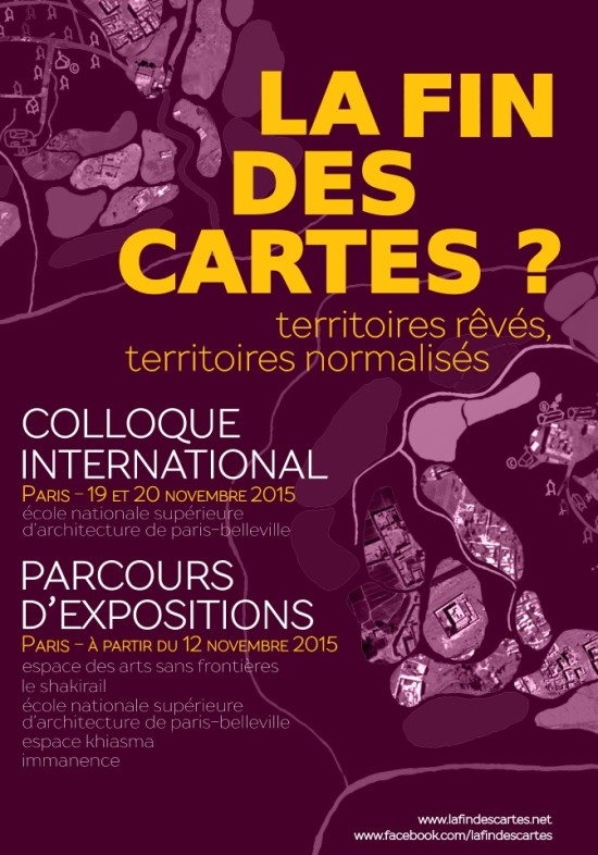 19-20/11/15 - La fin des cartes ? territoires rêvés, territoires normalisés