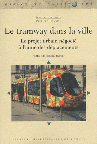 Le tramway dans la ville : le projet urbain négocié à l'aune des déplacements